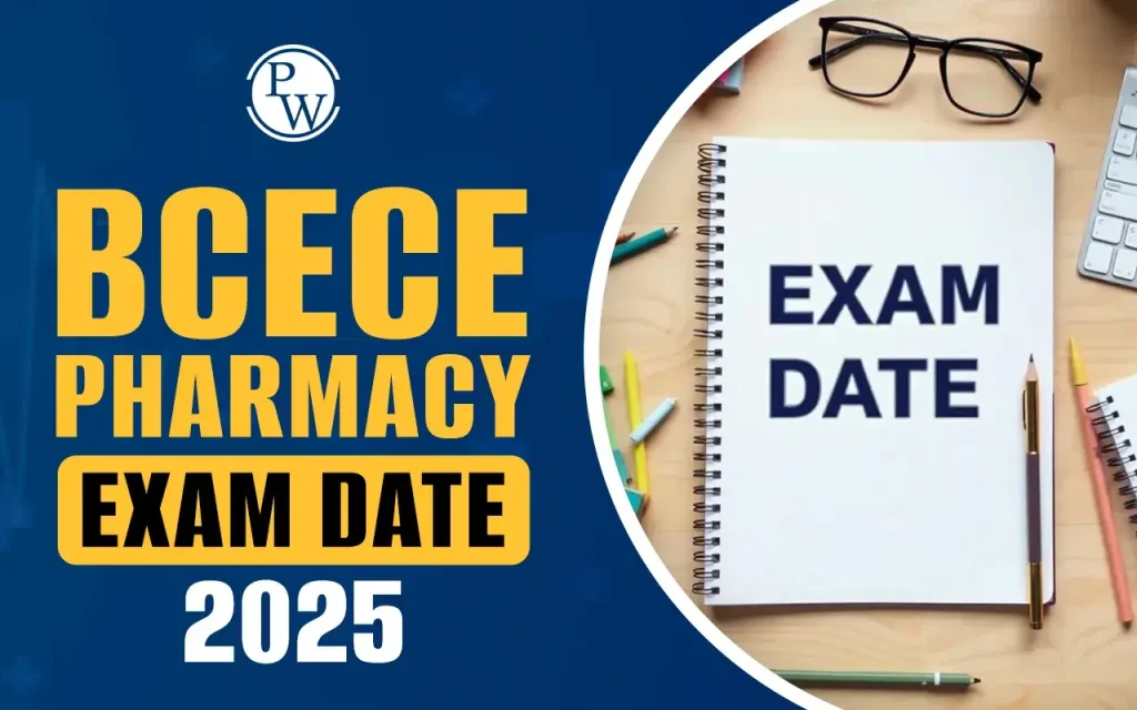 BCECE 2025: Application Form, Exam Date, Admit Card, Result & Counselling