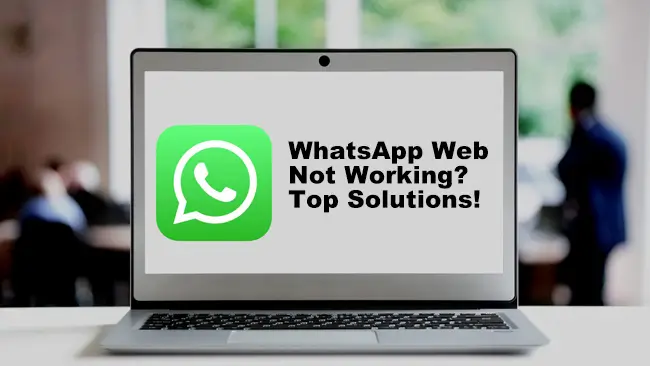 Troubleshooting WhatsApp Web